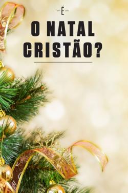 O Natal Cristao? | O Mundo de Amanhã