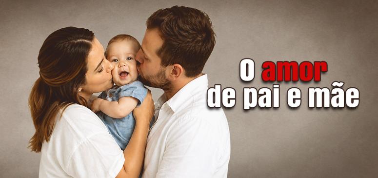 O Amor de Pai e Mãe